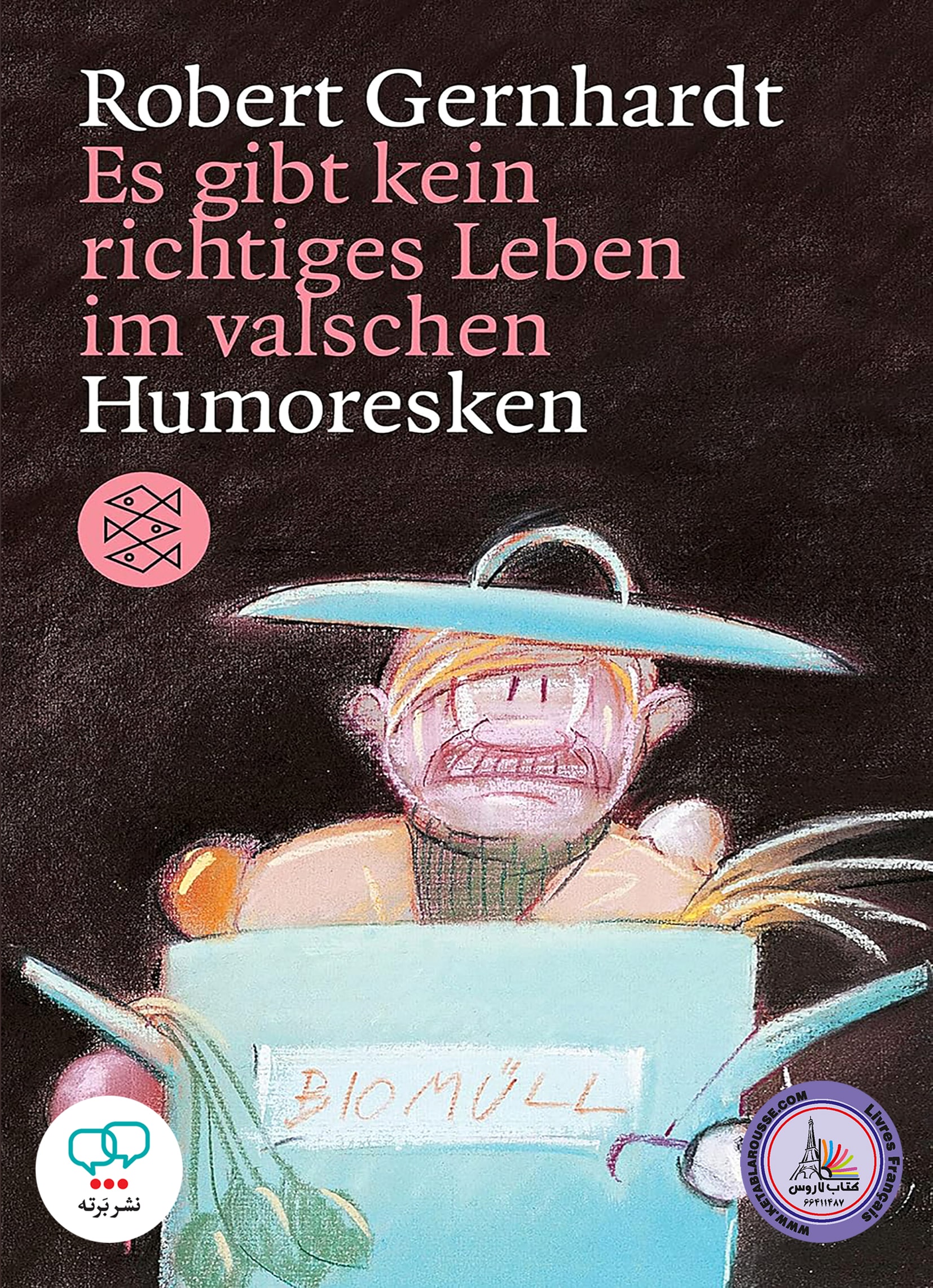 رمان آلمانی Es gibt kein richtiges Leben im valschen Humoresken aus unseren Kreisen