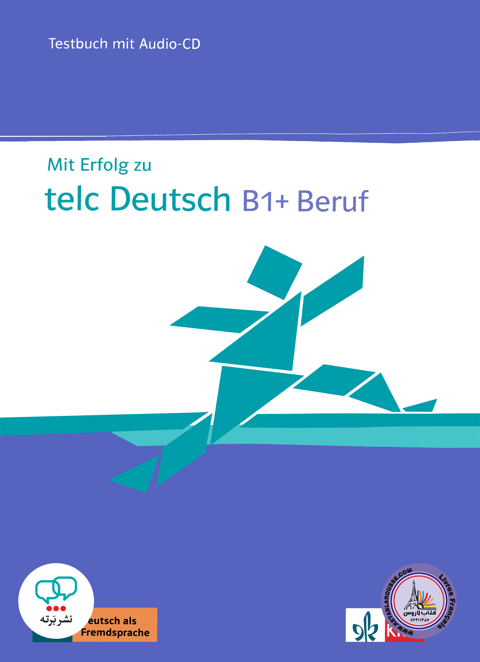 کتاب آزمون آلمانی میت ارفولگ زو تلک دویچ بقوف Mit erfolg zu telc Deutsch B1+ Beruf Testbuch