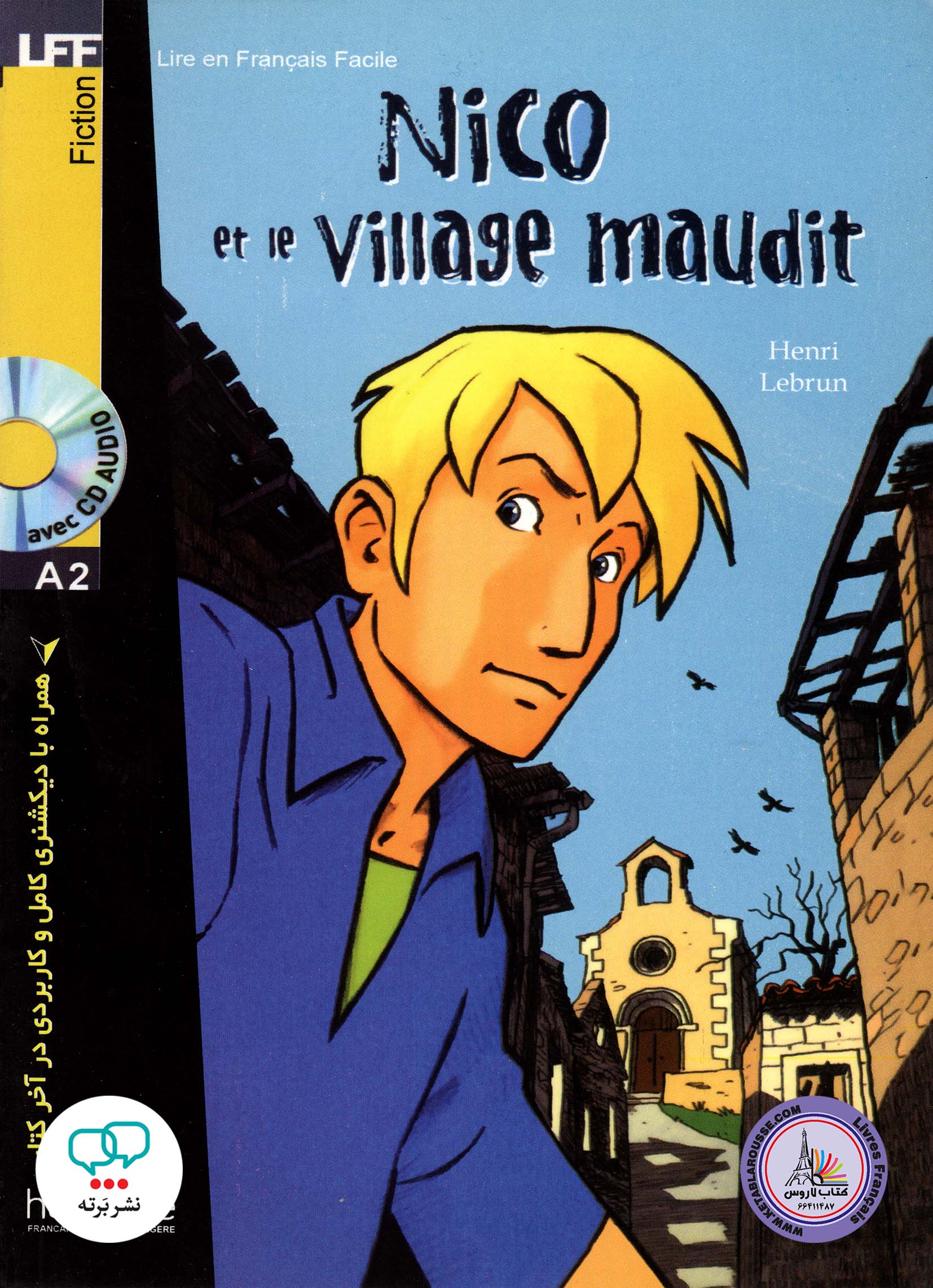 کتاب داستان ساده فرانسوی همراه با دیکشنری کامل Nico Et Le Village Maudit A2