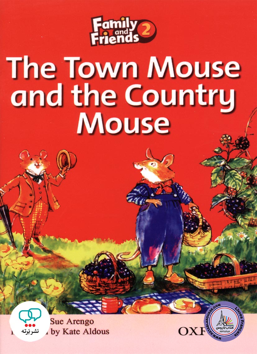 کتاب داستان انگلیسی Family and Friends 2 The Town Mouse and Country Mouse