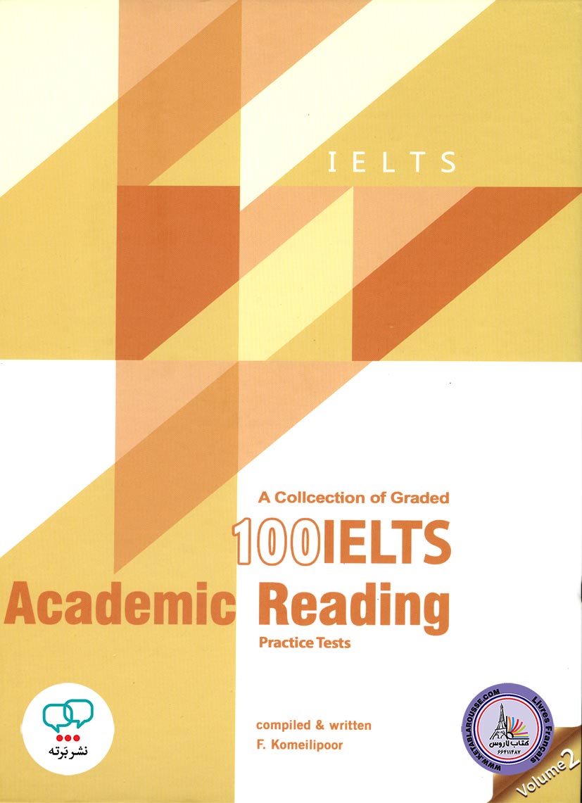 کتاب انگلیسی آزمون آیلتس A Collection of Graded 100 IELTS Academic Reading Practice tests Volume 2