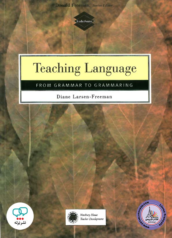 کتاب انگلیسی Teaching Language From Grammar to Grammaring