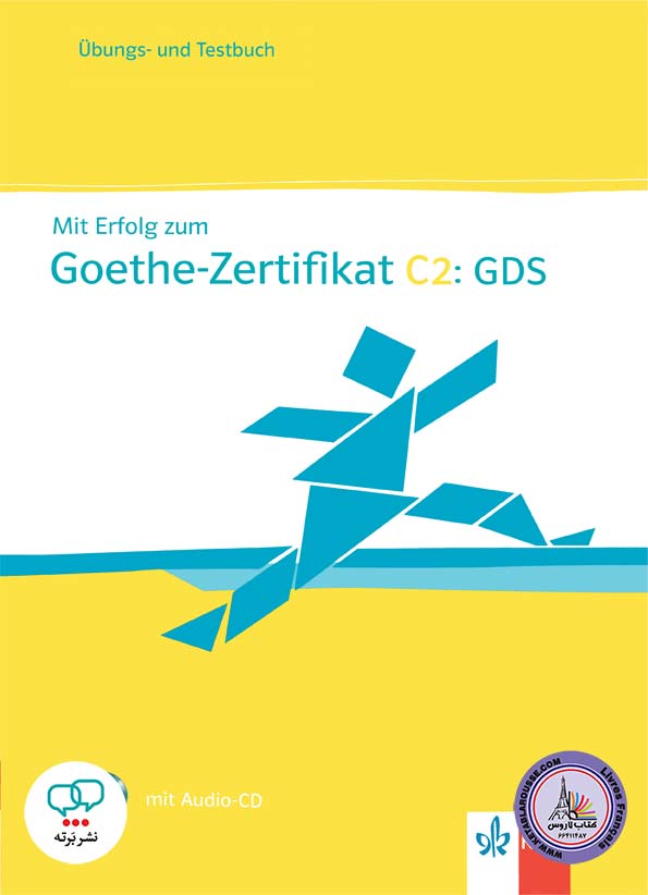 کتاب آزمون آلمانی میت ارفولگ زوم MIT Erfolg zum Goethe-Zertifikat Ubungs und Testbuch C2