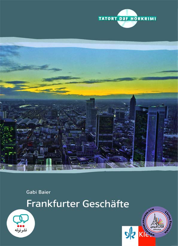 کتاب داستان آلمانی Frankfurter Geschaefte A2 B1