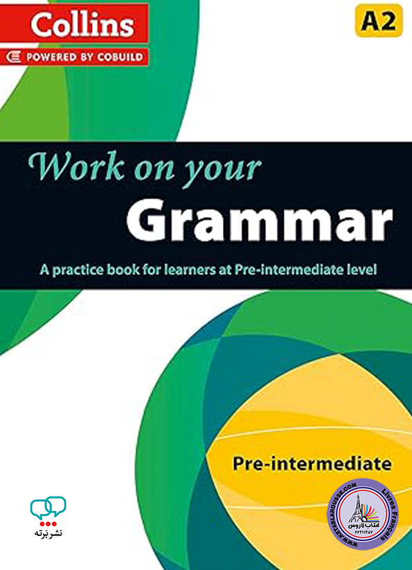 کتاب گرامر انگلیسی Work on Your Grammar A Practice Book for Learners at Pre Intermediate