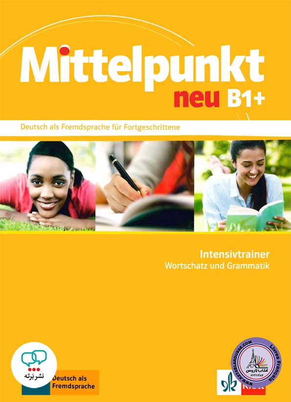 کتاب آلمانی میتل پونکت جدید Mittelpunkt neu B1+ Intensivtrainer
