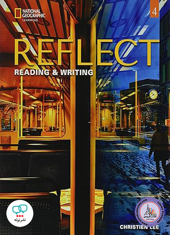 کتاب انگلیسی ریفلکت Reflect Reading and Writing 4
