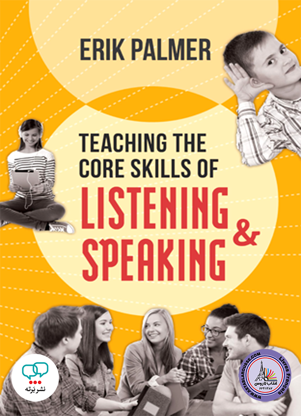 کتاب انگلیسی Teaching the Core Skills of Listening and Speaking