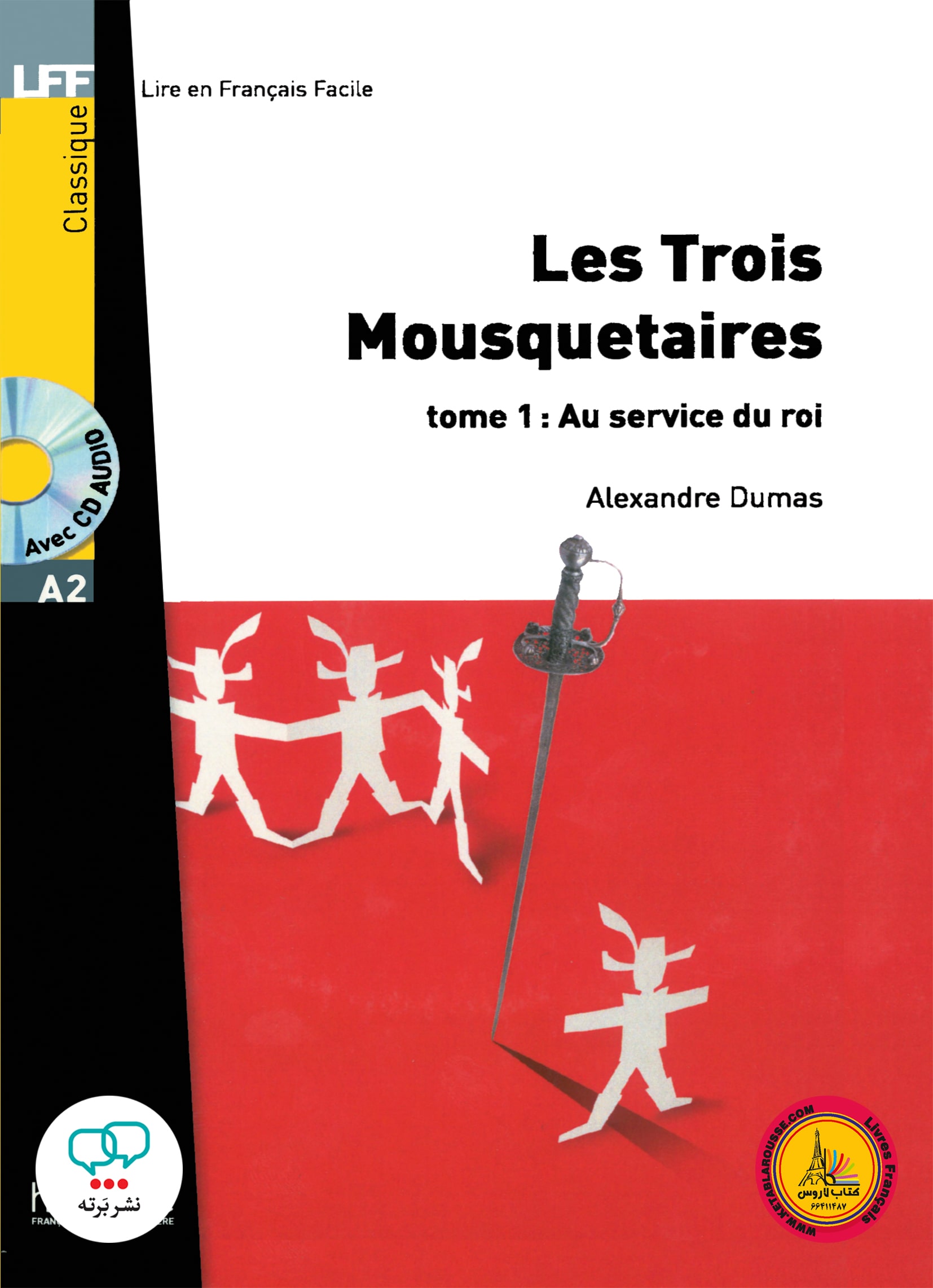 کتاب داستان ساده فرانسوی سه تفنگدار Les Trois Mousquetaires tome 1 Au Service Du Roi A2