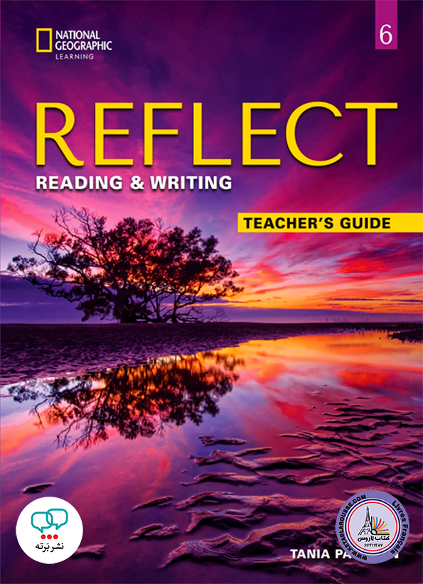 کتاب معلم انگلیسی ریفلکت Reflect Reading and Writing 6 Teachers Guide