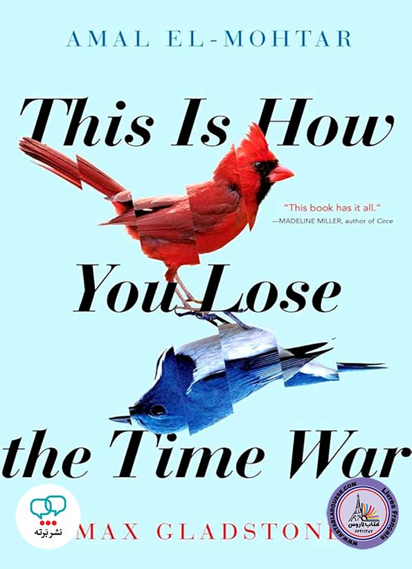 رمان انگلیسی This Is How You Lose the Time War