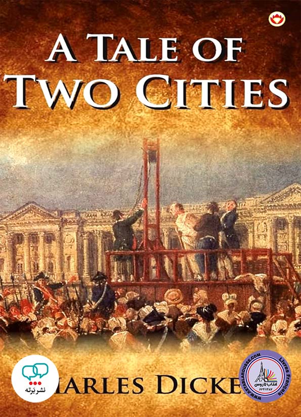 رمان انگلیسی A Tale of Two Cities