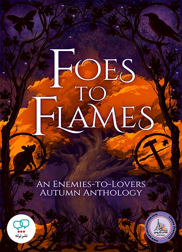 رمان انگلیسی Foes to Flames