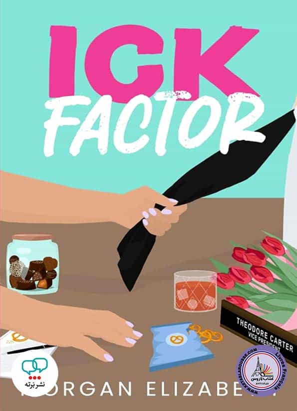 رمان انگلیسی Ick Factor