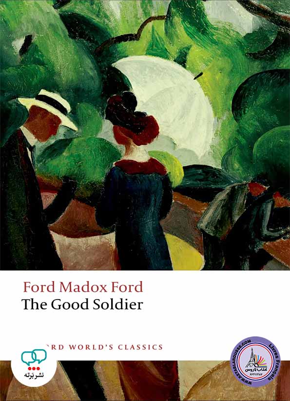رمان انگلیسی The Good Soldier A Tale of Passion