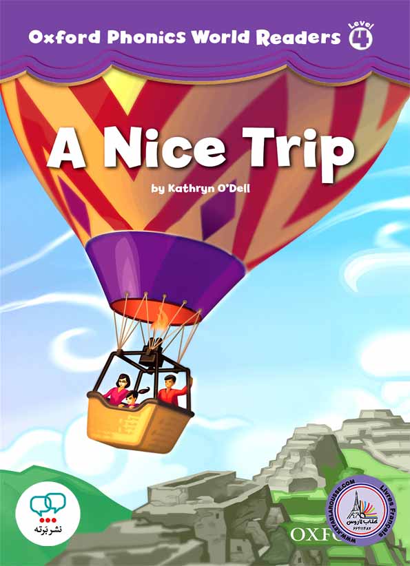 کتاب انگلیسی آکسفورد فونیکس ورد Oxford Phonics World Readers Level 4 A Nice Trip