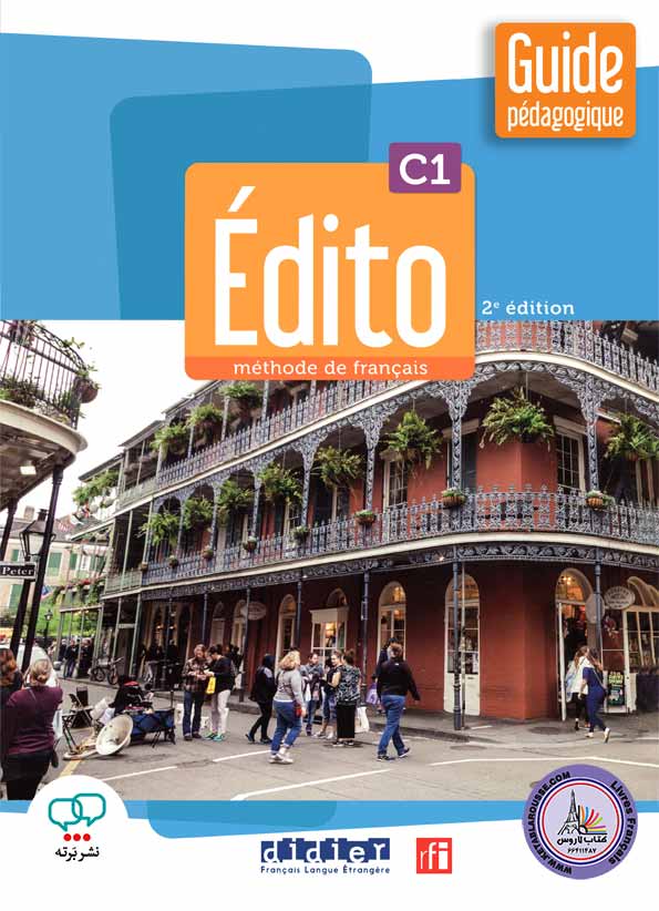 کتاب معلم فرانسوی ادیتو چاپ جدید ویرایش دوم EDITO C1 GUIDE PEDAGOGIQUE 2e edition